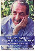 En 1999 apareció en Valencia el libro &quot;Luis Sánchez Polack, un sant varó&quot;, de Rafael Brines, editado por la Fundació Municipal de Cine. - 30santos